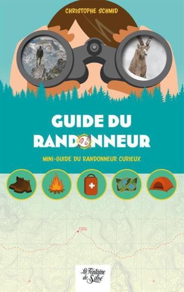 Guide du randonneur. Mini-guide du randonneur curieux