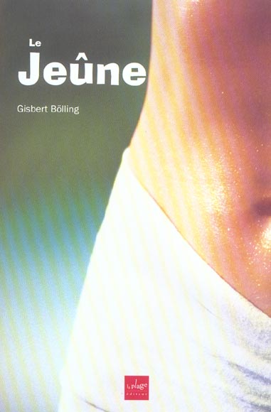 Le jeûne. Questions-réponses sur l'auto-restauration, l'alimentation juste face à la surarbondance,