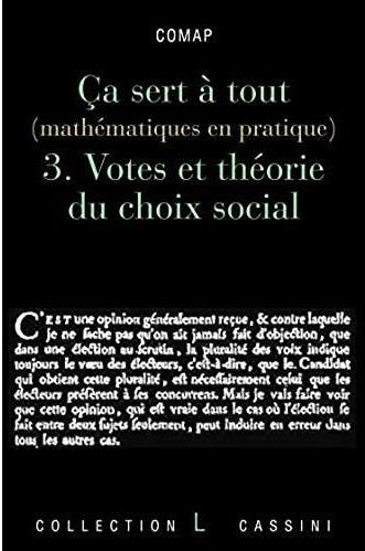 Ca sert à tout. Tome 3, Votes et théorie du choix social