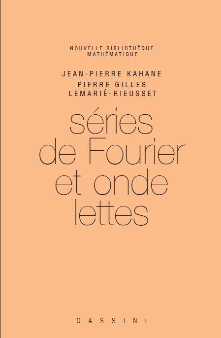 Séries de Fourier et ondelettes. 2e édition
