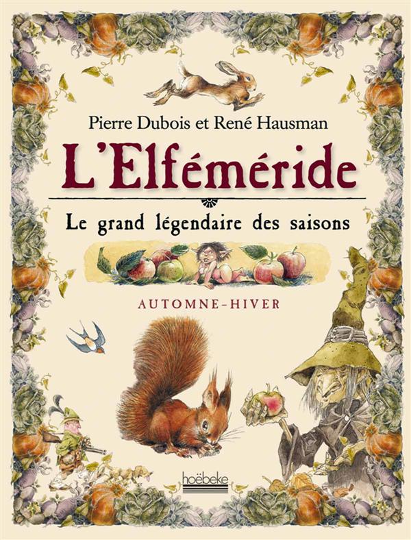 L'Elféméride, Le grand légendaire des saisons. Automne-hiver