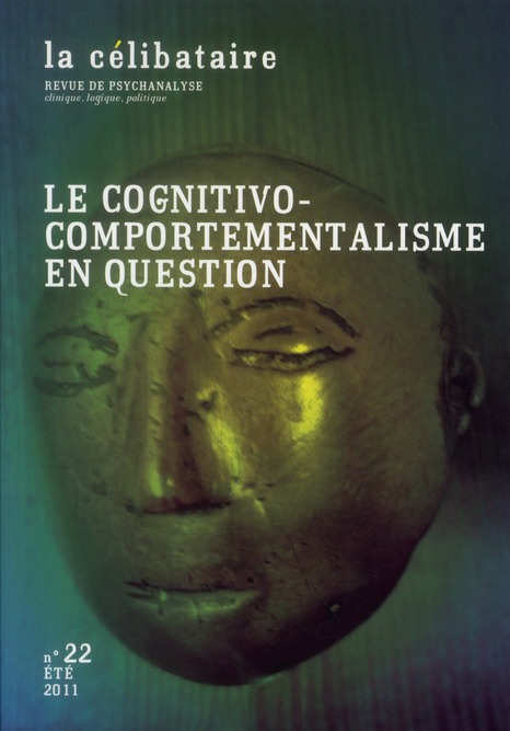 La célibataire N° 22, Eté 2011 : Le cognitivo-comportementalisme en question