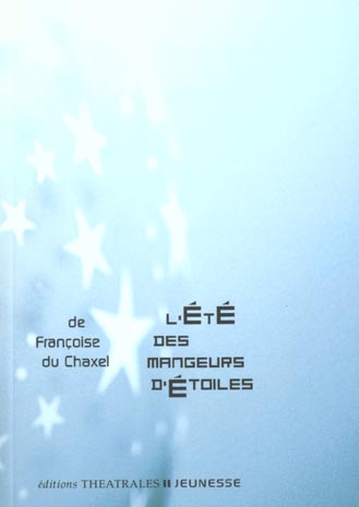 L'été des mangeurs d'étoiles