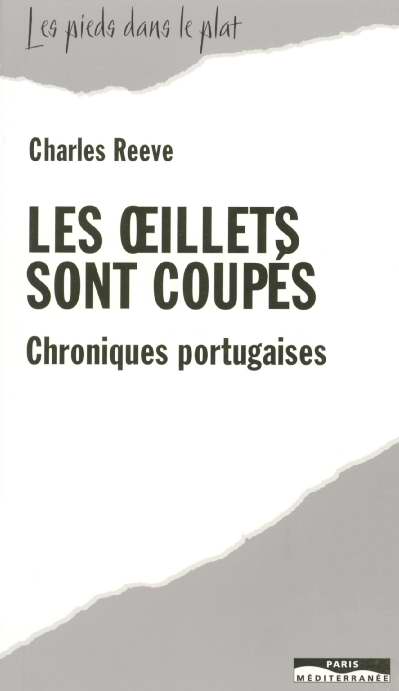 Les oeillets sont coupés. Chroniques portugaises
