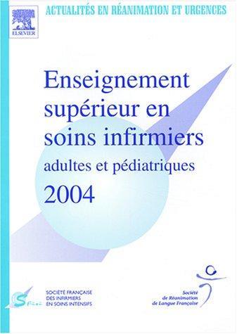 Enseignement supérieur en soins infirmiers adultes et pédiatriques 2004