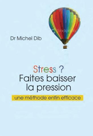Stress ? Faites baisser la pression
