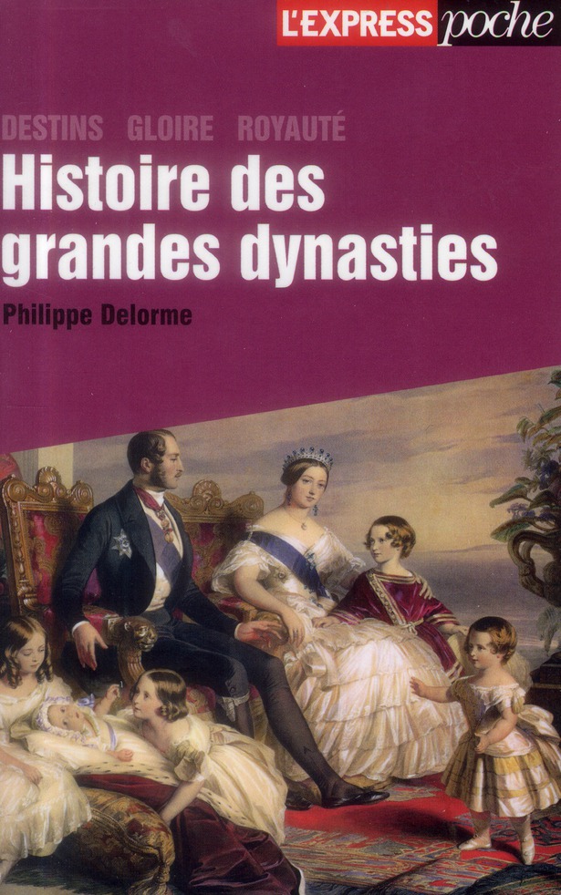 Histoire des grandes dynasties