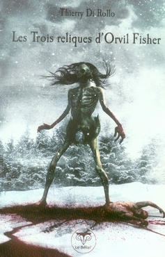 Les Trois reliques d'Orvil Fisher