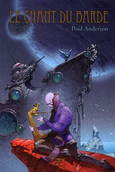 Le Chant du barde. Les meilleurs récits de Poul Anderson