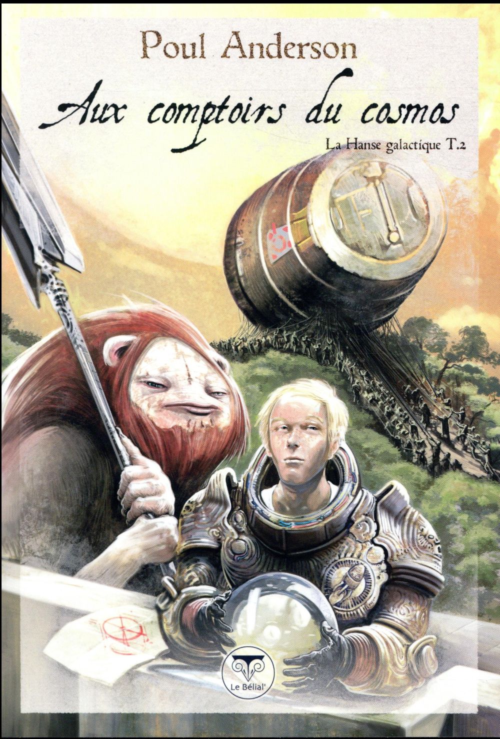 La Hanse galactique Tome 2 : Aux comptoirs du cosmos