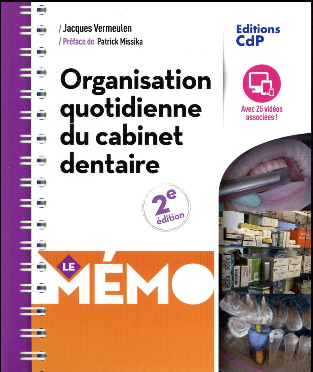 Organisation quotidienne du cabinet dentaire. 2e édition
