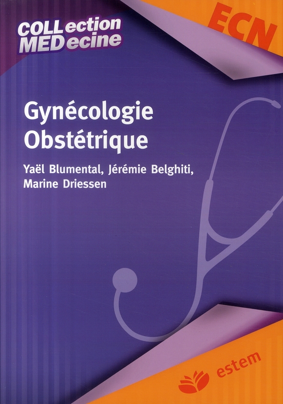 Gynécologie Obstétrique. Préparation aux épreuves classantes nationales