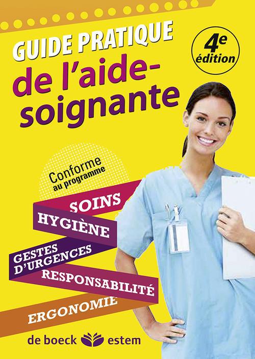 Guide pratique de l'aide-soignante. 3e édition