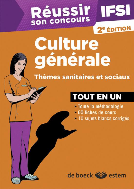 Réussir son concours IFSI : culture générale. 2e édition