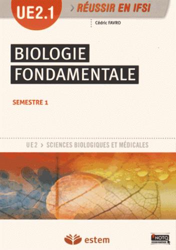 Biologie fondamentale. UE 2.1 - Semestre 1