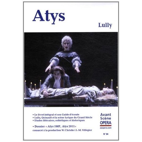 L'Avant-Scène Opéra N° 94 : Atys. Lully