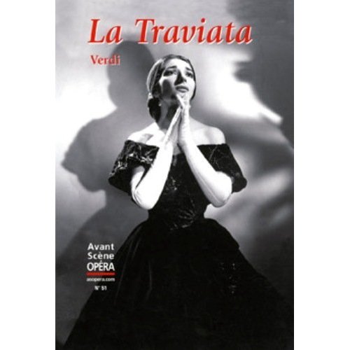 L'Avant-Scène Opéra N° 51 : La Traviata. 4e édition