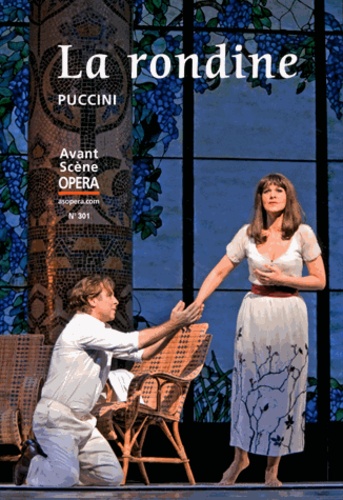 L'Avant-Scène Opéra N° 301, novembre-décembre 2017 : La rondine
