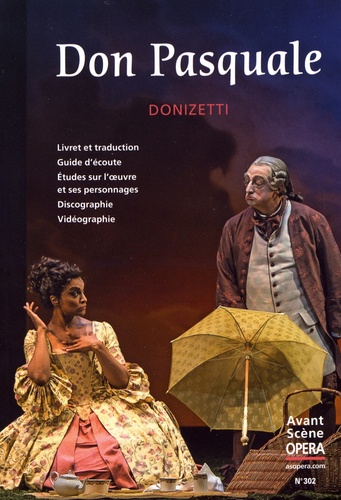 L'Avant-Scène Opéra N° 302, janvier-février 2018 : Don Pasquale