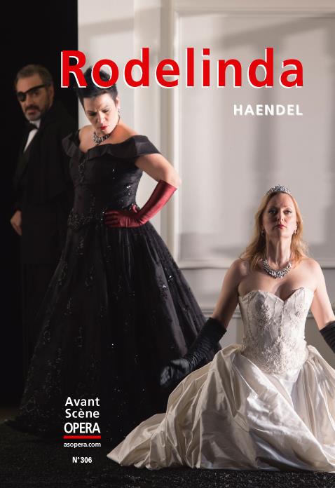 L'Avant-Scène Opéra N° 306 : Rodelinda