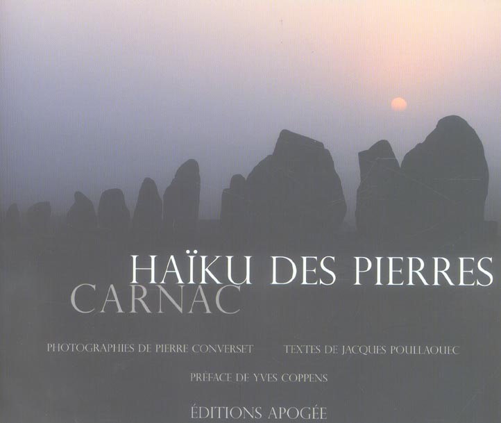Haïku des pierres. Carnac