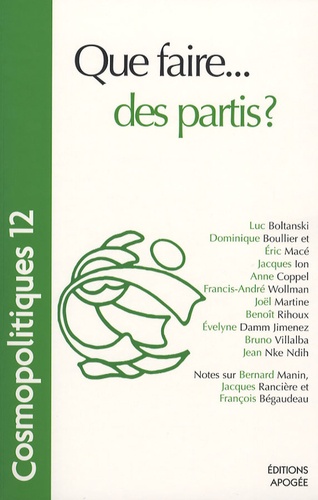 Cosmopolitiques N° 12 : Que faire... des partis ?