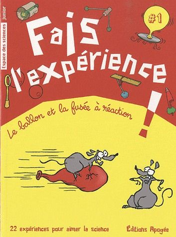 Fais l'expérience ! Le ballon et la fusée à réaction