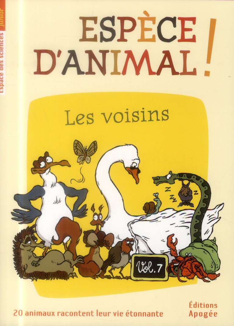 Espèce d'animal ! Volume 7, Les voisins