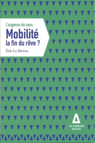 Mobilité la fin du rêve ?