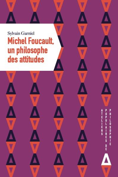 Michel Foucault, un philosophe des attitudes