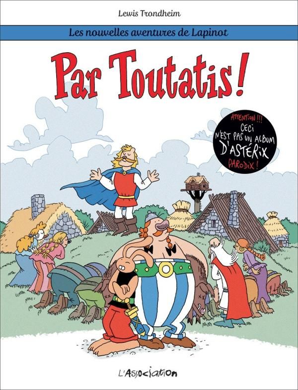 Les nouvelles aventures de Lapinot Tome 6 : Par Toutatis !