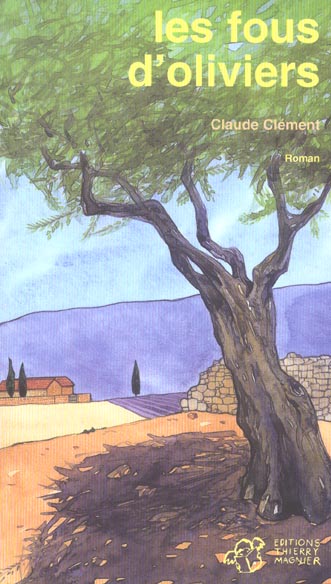 Les fous d'oliviers