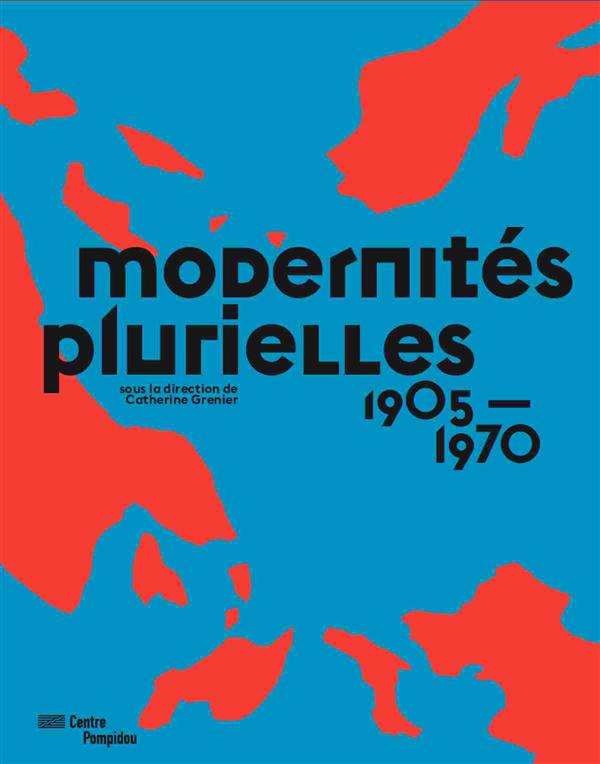 Modernités plurielles 1905-1970