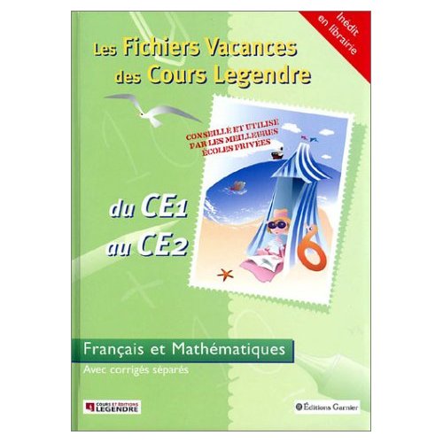 Les fichiers vacances du CE1 au CE2 Français et mathématiques. Avec corrigés séparés