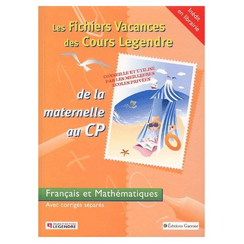 Les fichiers vacances de la maternelle au CP Français et mathématiques. Avec corrigés séparés
