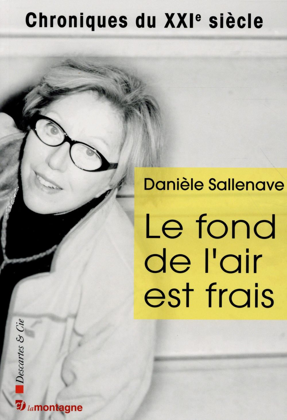 Le fond de l'air est frais