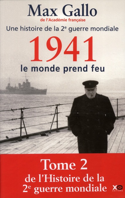 Une histoire de la Deuxième Guerre mondiale. Tome 2, 1941, le monde prend feu