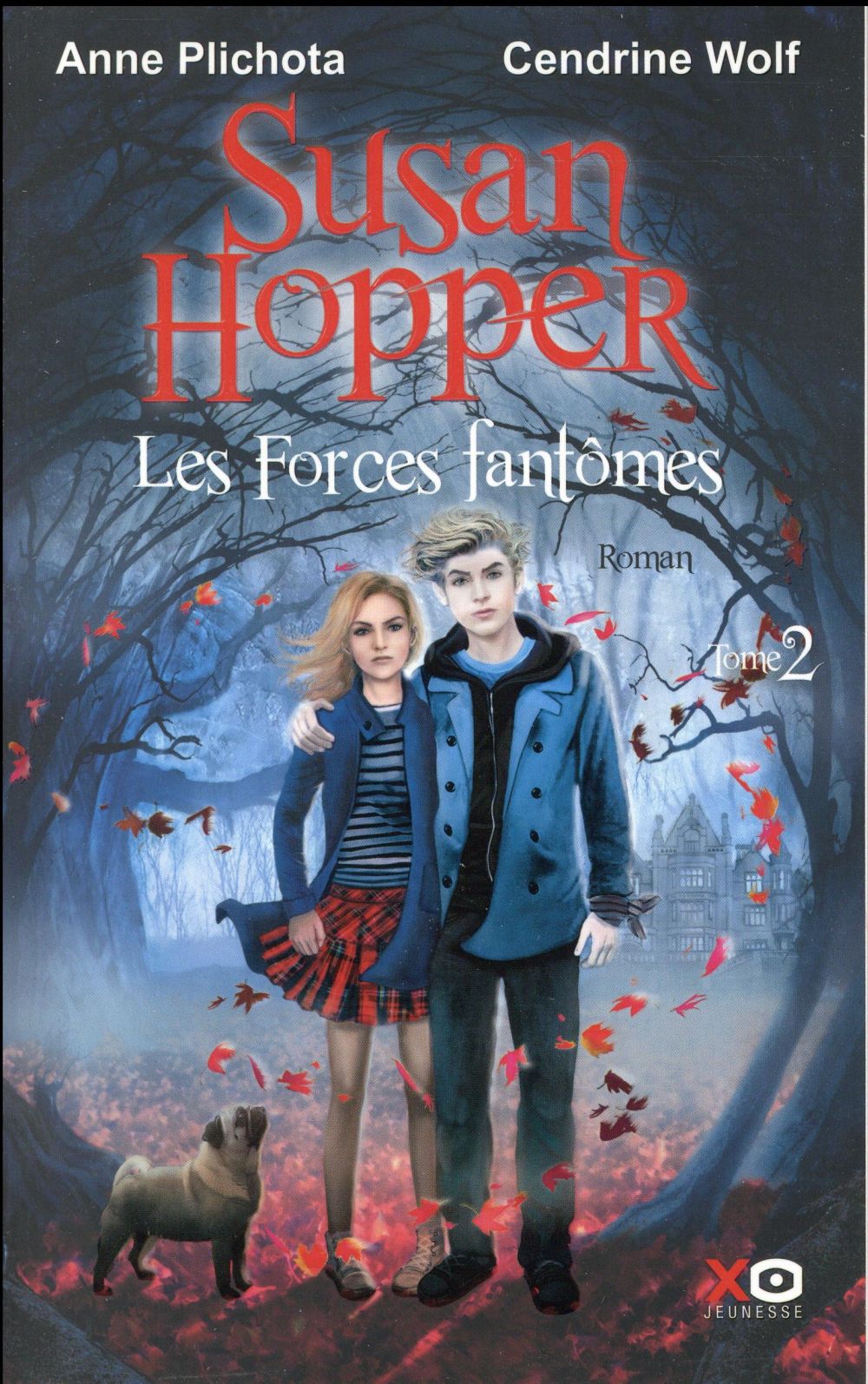 Susan Hopper Tome 2 : Les forces fantômes