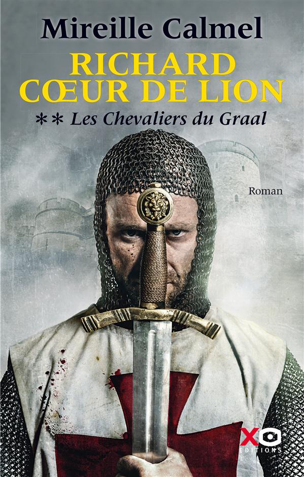 Richard Coeur de Lion Tome 2 : Les chevaliers du Graal