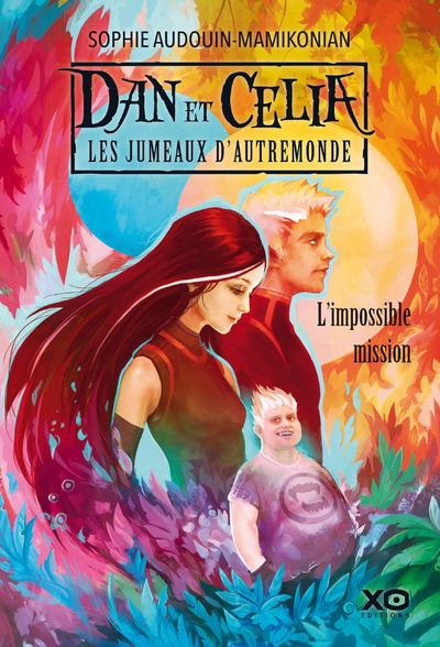 Dan et Celia, les jumeaux d'autremonde Tome 1 : L'impossible mission
