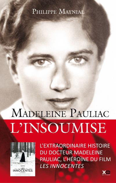 Madeleine Pauliac : L'insoumise