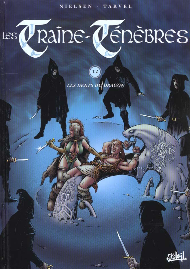 Les Traîne-Ténèbres Tome 2 : Les dents du dragon
