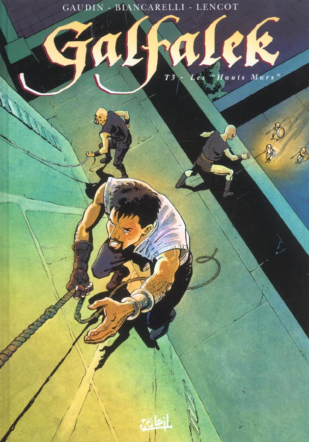 Galfalek Tome 3 : Les "Hauts Murs"