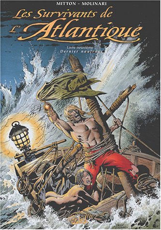 Les survivants de l'Atlantique Tome 9 : Dernier naufrage