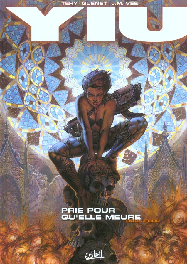 Yiu Tome 4 : Prie pour qu'elle meure