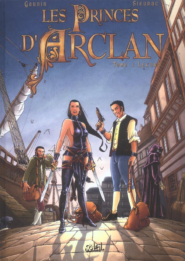 Les princes d'Arclan Tome 1 : Lekard