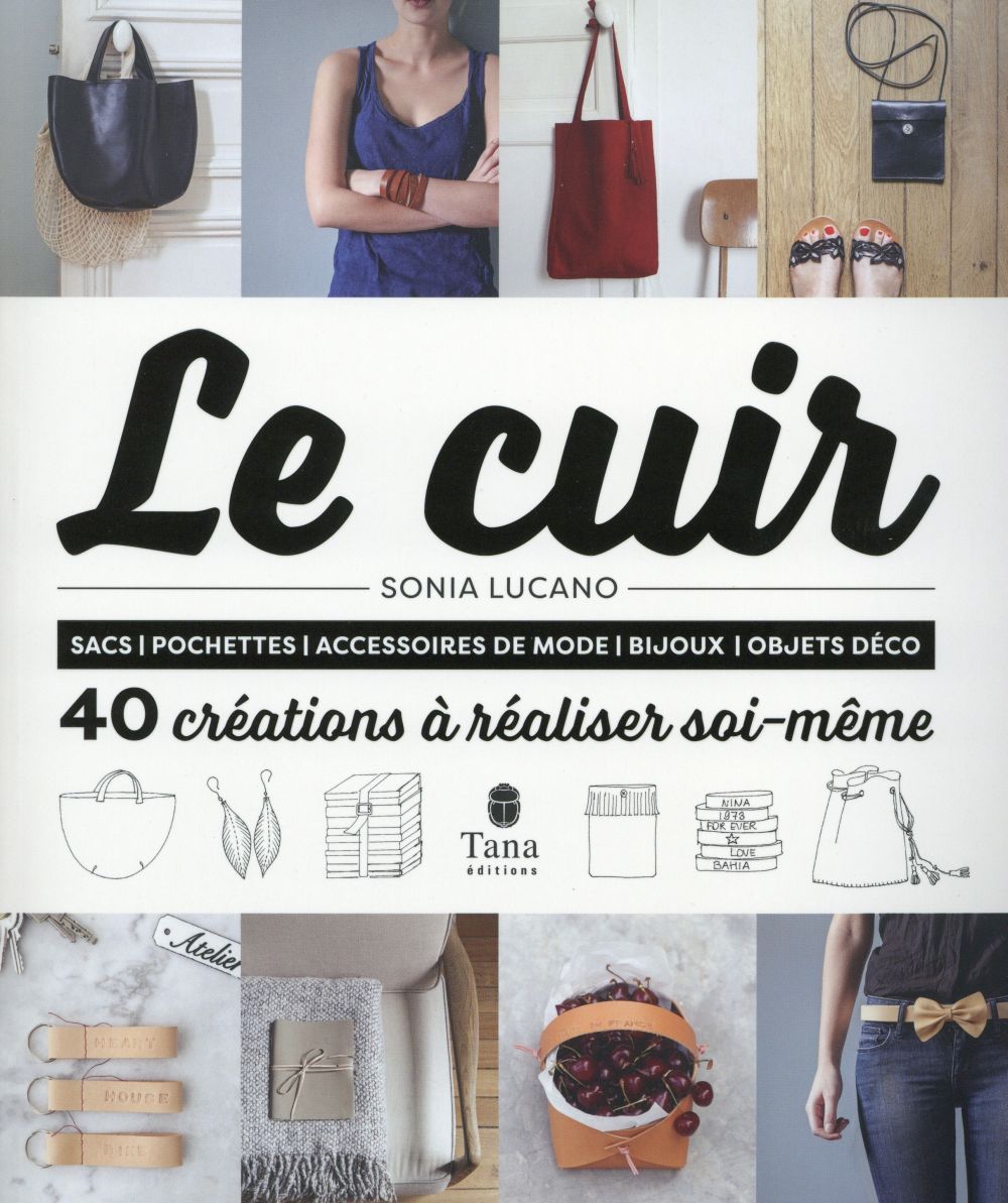 Le cuir. 40 créations à réaliser soi-même