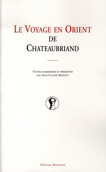 Le voyage en Orient de Chateaubriand