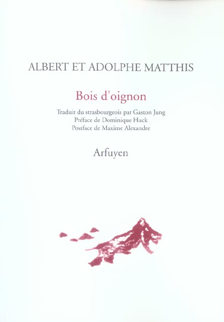 Bois d'oignon. Edition bilingue français-strasbourgeois