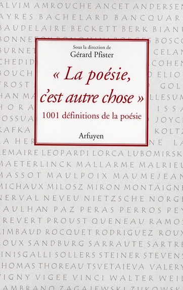 La poésie, c'est autre chose. Mille et une définitions de la poésie